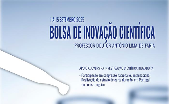 2.ª fase de candidaturas às Bolsas de Inovação Científica Professor Doutor António Lima-de-Faria abre em setembro