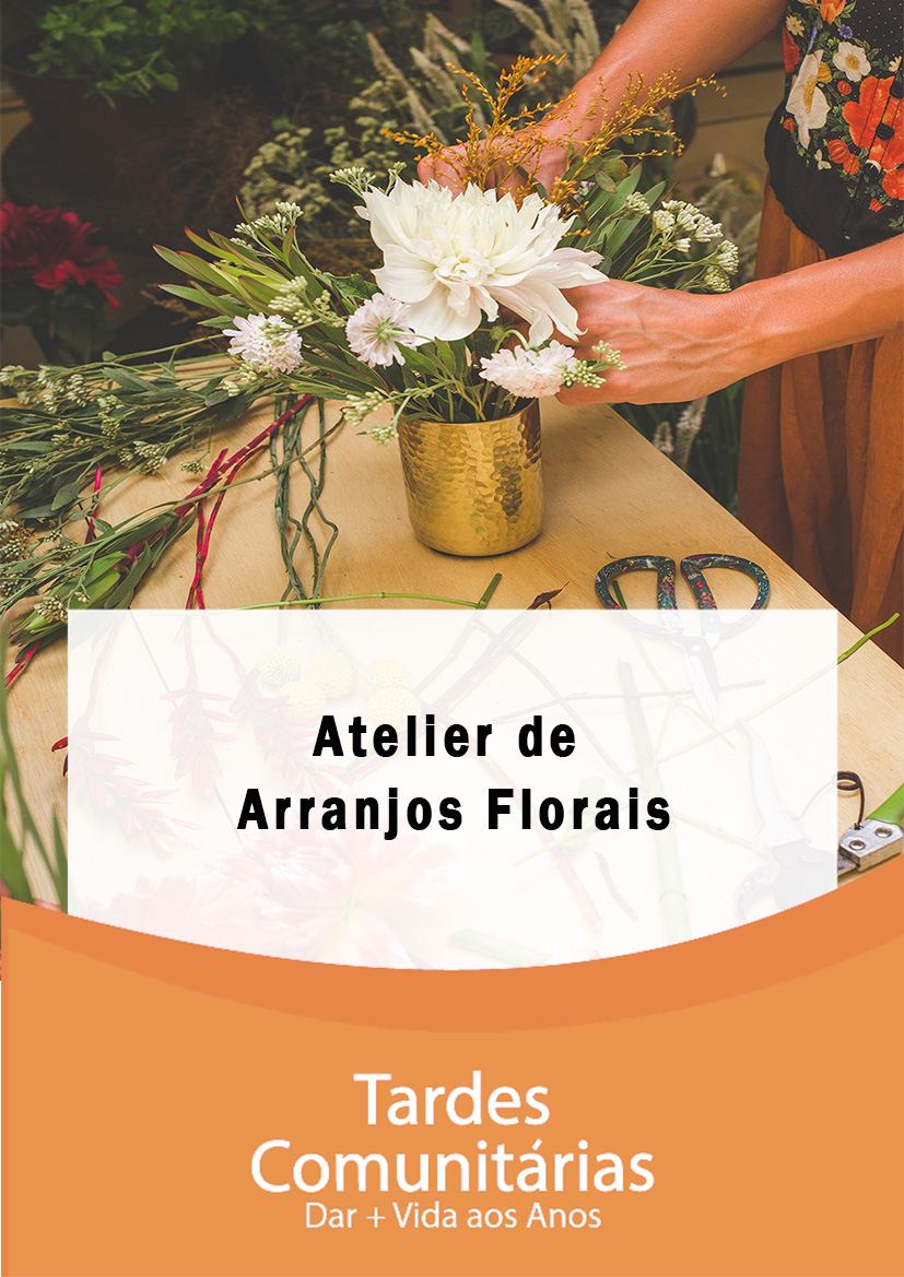 ~/Media/Upload/2019\20191015123559_TardesComunitariasAtelierDeArranjosFlorais.jpg