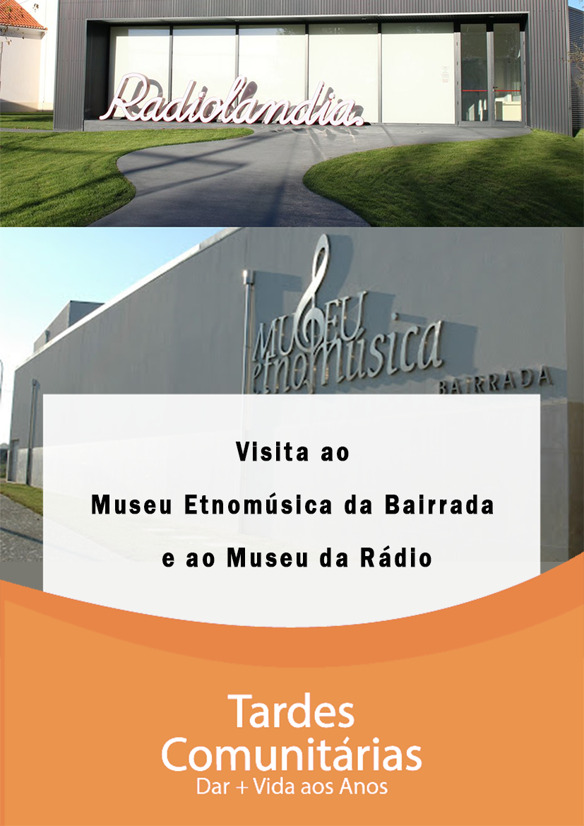 ~/Media/Upload/2019\2019524143245_TardesComunitariasMuseuEtnomusicaDaBairrada.png